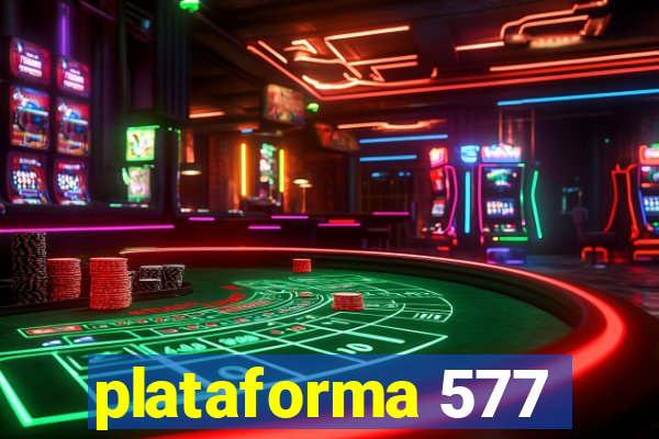 plataforma 577